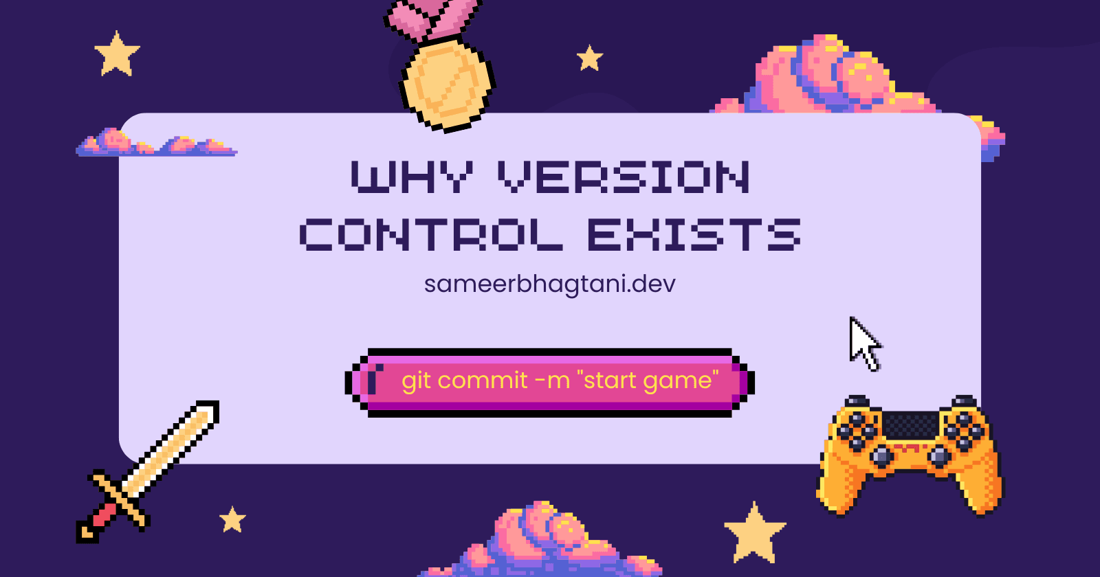 Why Version Control Exists: A Video Game Perspective