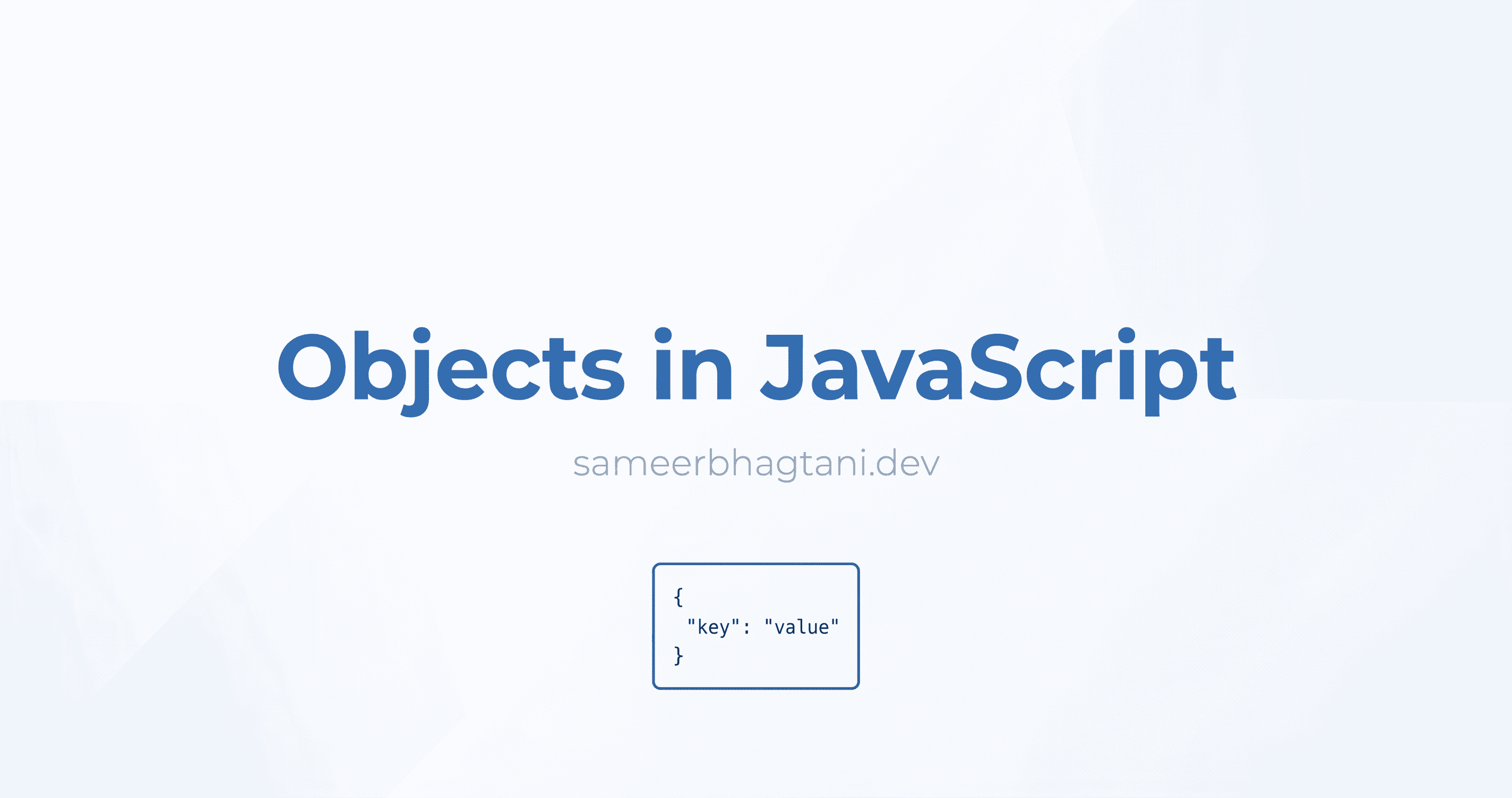 Understanding Objects in JavaScript